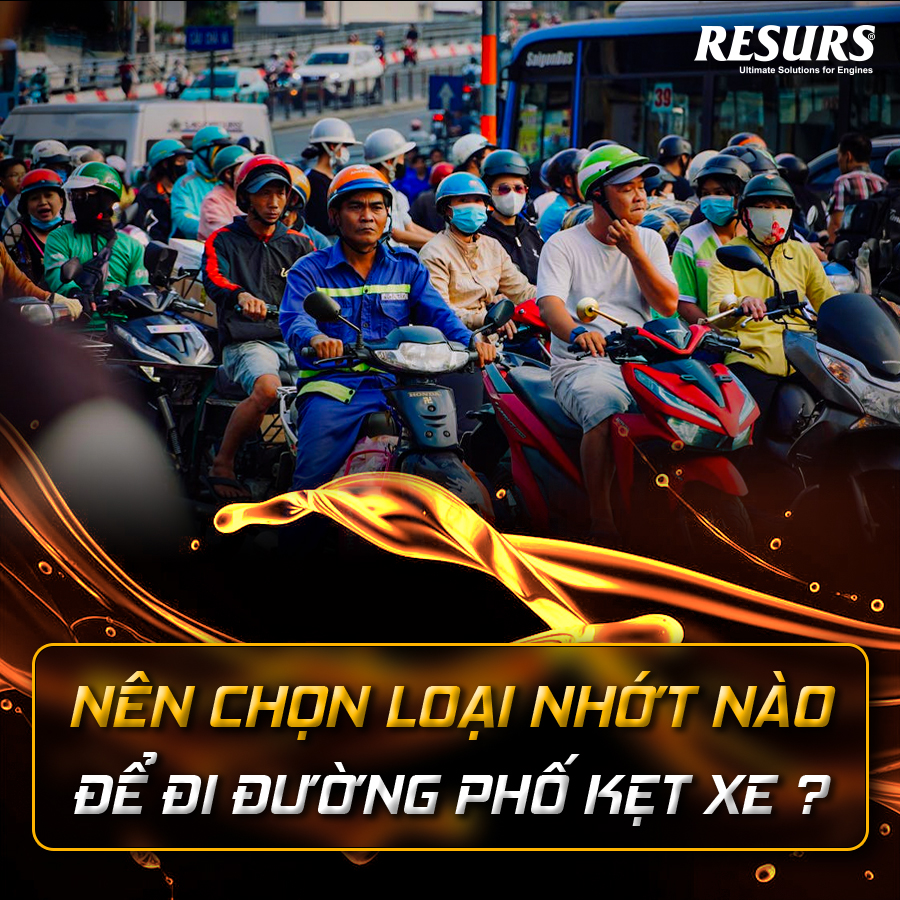 Chạy xe trong thành phố kẹt xe – nên chọn loại nhớt nào?